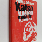 Pirkko Arhippa : Katso koiraa syvälle korvaan : jännitysr... - pikkukuva 1