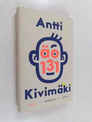 Antti Kivimäki : ÄO 131 : romaani - Älykkyysosamäärä sata...