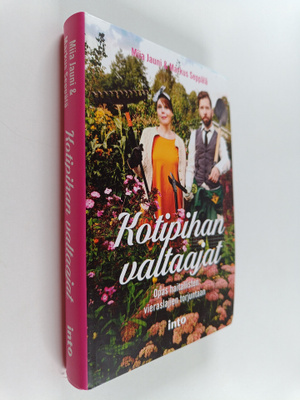 Miia Jauni ym. : Kotipihan valtaajat : opas haitallisten ...