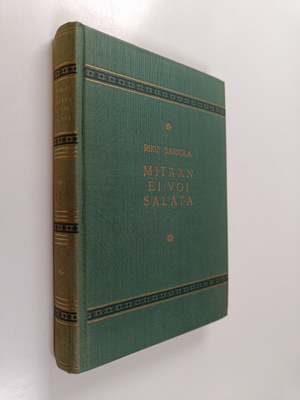 Riku Sarkola : Mitään ei voi salata