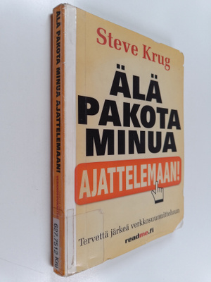 Steve Krug : Älä pakota minua ajattelemaan! : tervejärkin...