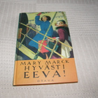 Mary Marck Hyvästi Eeva! - pikkukuva 1