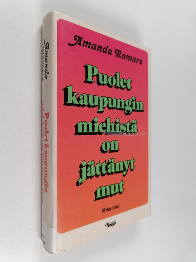 Amanda Romare : Puolet kaupungin miehistä on jättänyt mut