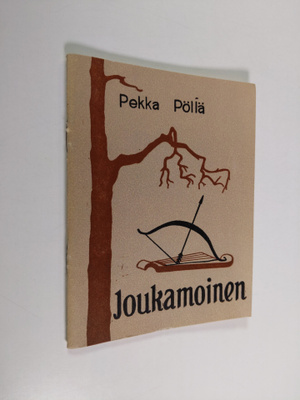 Pekka Pöllä : Joukamoinen : Kalevala-runoja: Joukamoinen,...