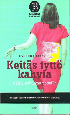 Eveliina Talvitie - Keitäs tyttö kahvia