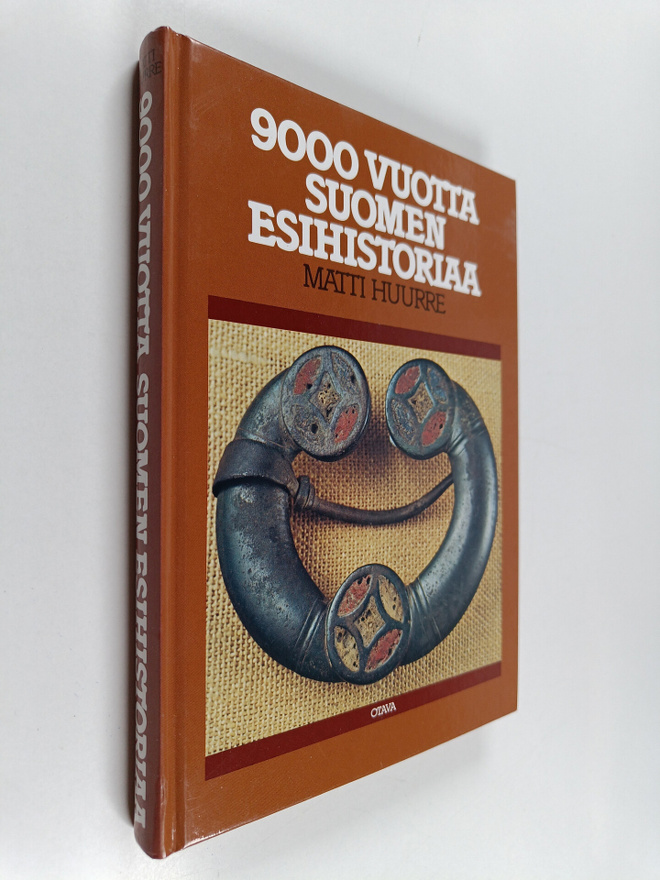 Matti Huurre : 9000 vuotta Suomen esihistoriaa