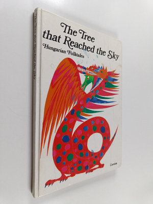 The Tree that Reached the Sky - Hungarian folktales