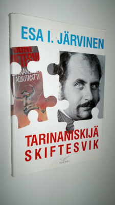 Esa I. Järvinen : Tarinaniskijä Skiftesvik : 80-luvun kir...