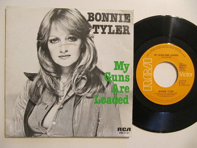Bonnie Tyler My Guns Are Loaded 7" sinkku