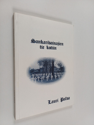 Lauri Palva : Sankarivainajien tie kotiin