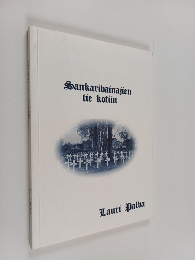 Lauri Palva : Sankarivainajien tie kotiin