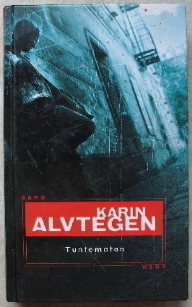 Karin Alvtegen : Tuntematon ,Sapo 420