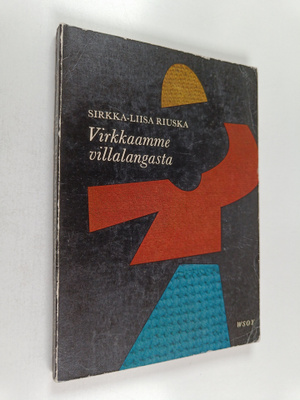 Sirkka-Liisa Riuska : Virkkaamme villalangasta