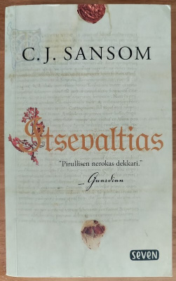 C. J. Sansom: Itsevaltias