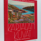 Hannes Sihvo : Karjalan kuvat : maalaustaidetta vanhasta ... - pikkukuva 1