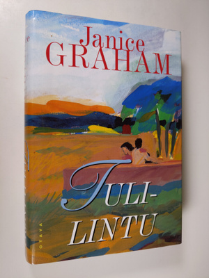 Janice Graham : Tulilintu