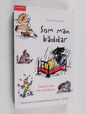 Torsten Birgersson : Som man bäddar : talesätt från när o...