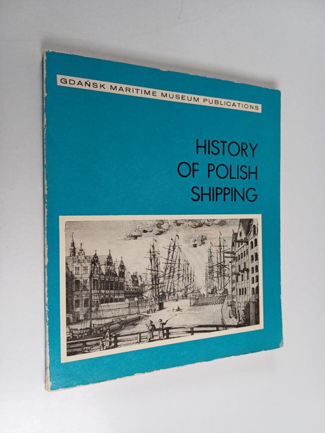 Przemyslaw Smolarek : History of Polish shipping : guide ...