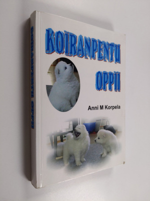 Anni M. Korpela : Koiranpentu oppii