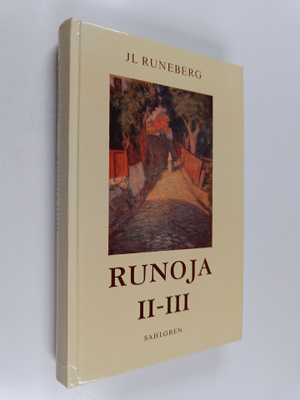 Johan Ludvig Runeberg : Runoja II-III