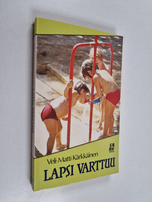 Veli-Matti Kärkkäinen : Lapsi varttuu : persoonallisuuden...