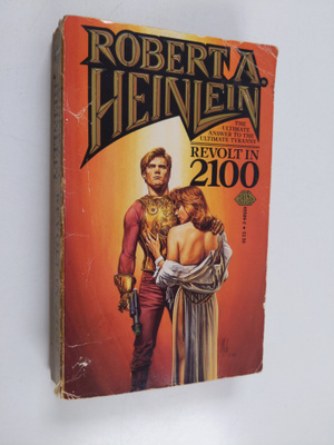 Robert A. Heinlein : Revolt in 2100