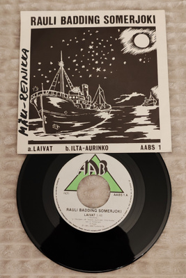 Rauli Badding Somerjoki Laivat / Ilta-aurinko 7"Single