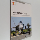 Varusmies 2013 : opas varusmiespalvelukseen valmistuvalle - pikkukuva 1