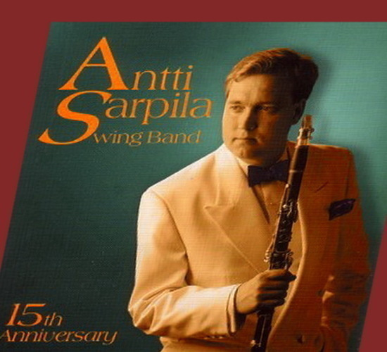 Antti Sarpila Swing Band: 15th Anniversary (CD)