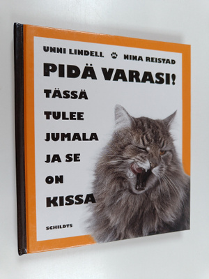 Unni Lindell : Pidä varasi! : tässä tulee jumala ja se on...