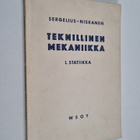 Max Sergelius ym. : Teknillinen mekaniikka - Statiikka - pikkukuva 1