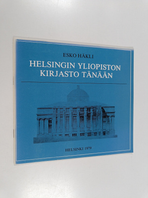 Esko Häkli : Helsingin yliopiston kirjasto tänään