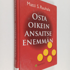 Matti S. Rauhala : Osta oikein, ansaitse enemmän - pikkukuva 1