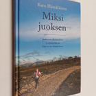 Karo Hämäläinen : Miksi juoksen (signeerattu, tekijän omi... - pikkukuva 1
