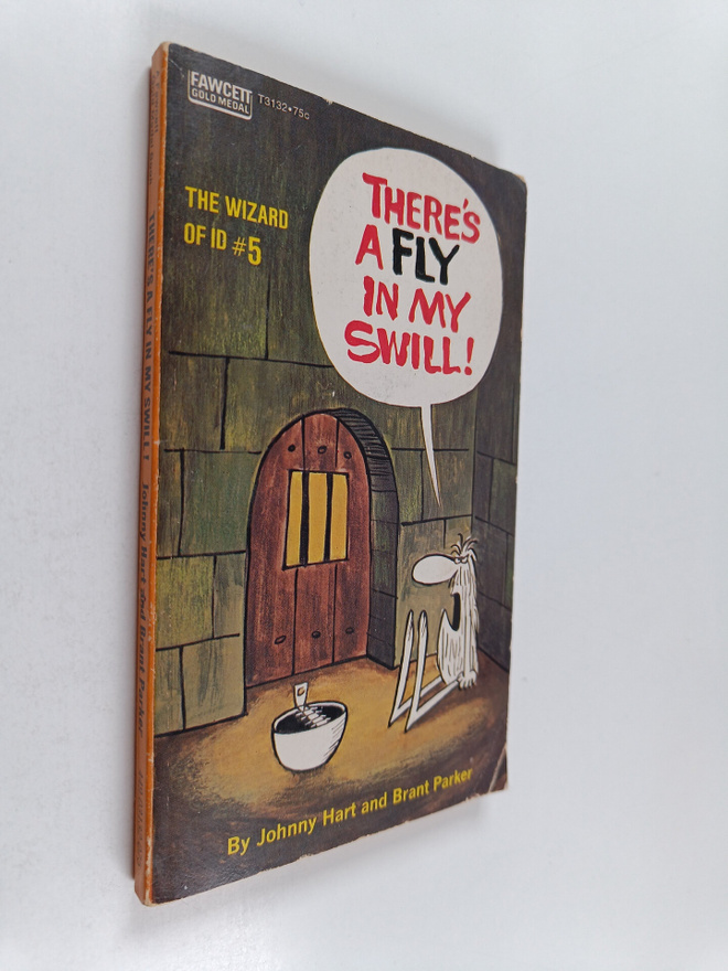 Johnny Hart : There's a fly in my swill
