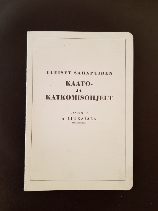 Yleiset sahapuiden kaato- ja katkomisohjeet
