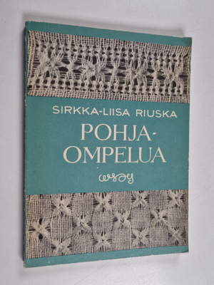 Sirkka-Liisa Riuska : Pohjaompelua