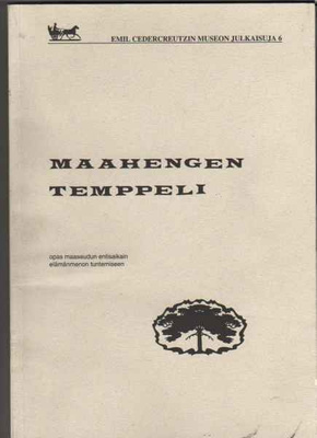 Emil Cedercreutzin museon julkaisuja 6: Maahengen temppeli