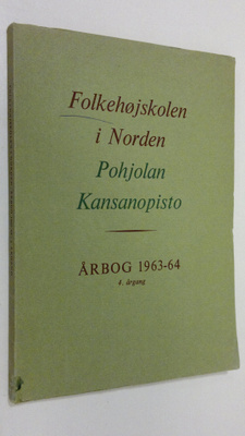 Folkehöjskolen i Norden årbog 1963-64 = Pohjolan kansanop...