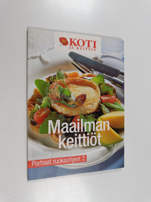 Ulla Huhtala : Maailman keittiöt : parhaat ruokaohjeet 2