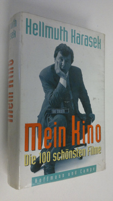 Hellmuth Karasek : Mein Kino : die 100 schönsten filme