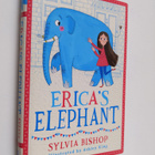 Sylvia Bishop : Erica's elephant - pikkukuva 1