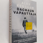 Alex Kershaw : Dachaun vapauttaja : pitkä marssi Sisilian... - pikkukuva 1