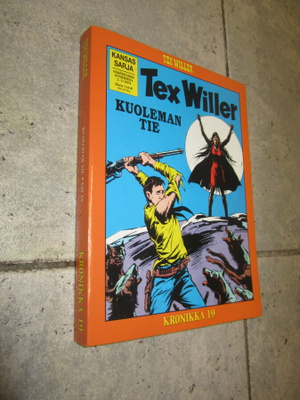 TEX WILLER KRONIKKA 19 - OIKEASTAAN UUDENVEROINEN