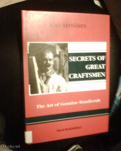 Leppänen SECRETS OF GREAT CRAFTSMEN ( 1 p. 2009 ) Sis.pk:t