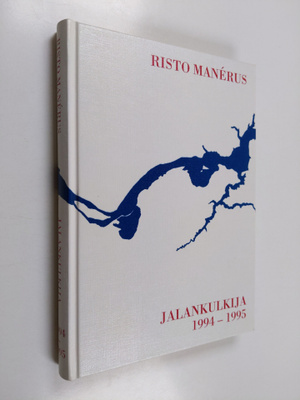 Risto Manerus : Jalankulkijan pakinoita vuosilta 1994-199...