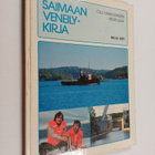 Olli Hakkarainen ym. : Saimaan veneilykirja : palvelut, k... - pikkukuva 1