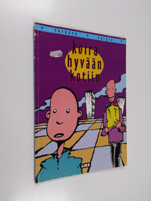Timo Varpio ym. : Koira hyvään kotiin