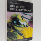 Vitus B. Dröscher : Hur djuren upplever världen Del 2 - pikkukuva 1