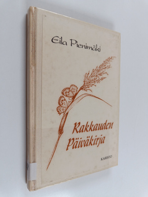 Eila Pienimäki : Rakkauden päiväkirja